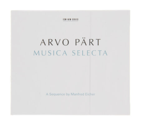 Arvo Pärt - Musica Selecta