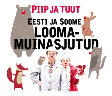 Piip ja Tuut Eesti ja Soome looma-muinasjutud