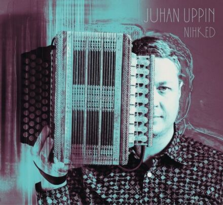 CD Juhan Uppin - Nihked