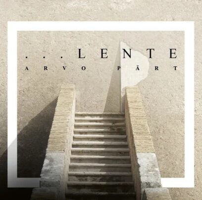 CD Eesti Filharmoonia Kammerkoor - Lente (Arvo Pärt)