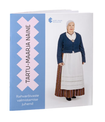 Rahvarõivaste juhend. Tartu-Maarja naine
