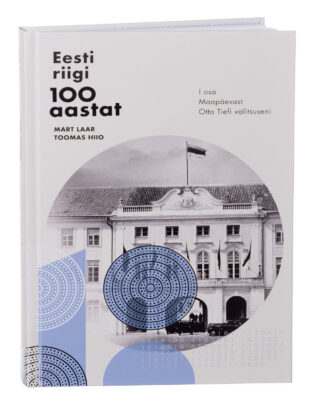 Eesti riigi 100 aastat. I osa