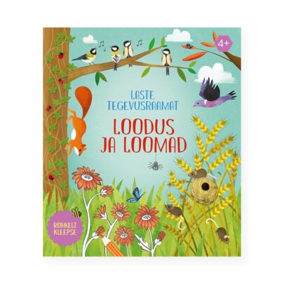 Laste tegevusraamat. Loodus ja loomad