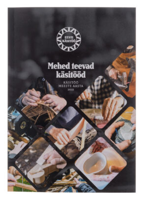 Mehed teevad käsitööd